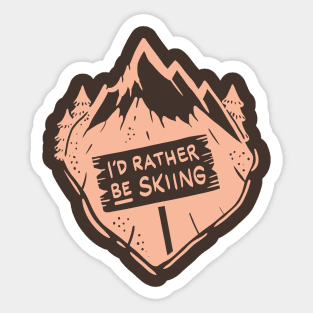 Cream I´d rather be skiing Shirts and Gifts Sticker